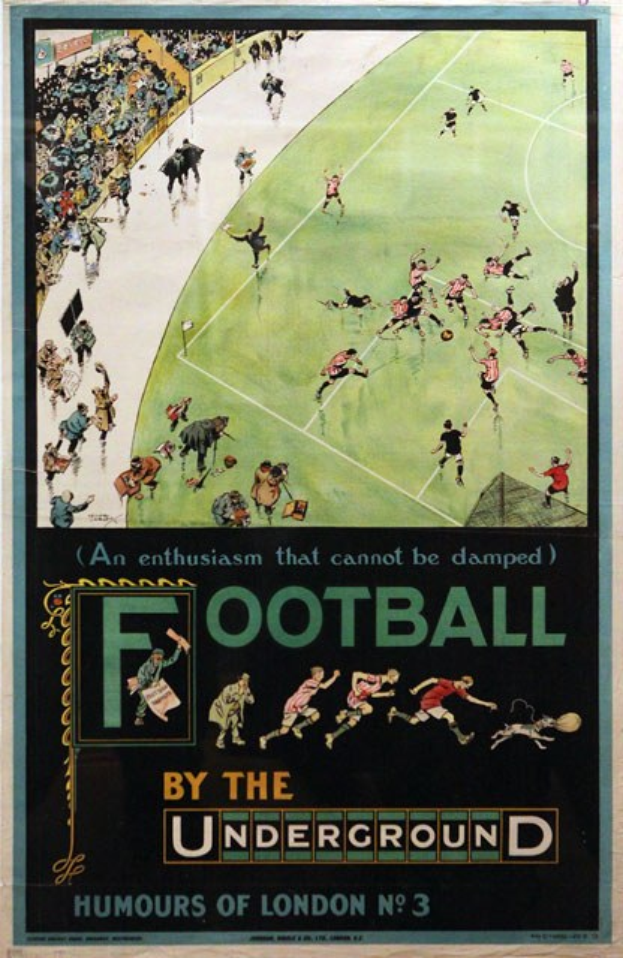 Ein Plakat an einer Wand, das Zuschauer bei einem Fußballspiel in einem Stadion zeigt, mit der Aufschrift "Fußball von der U-Bahn - Londoner Humor Nr. 3" oben.