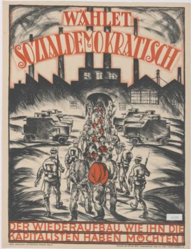 Ein deutsches Propagandaplakat der Nazi-Partei der Sowjetunion, das eine Gruppe von Menschen und Fahrzeugen im Vordergrund zeigt, mit einem Gebäude im Hintergrund und der Inschrift "Wahlet Sozialdemokratisch - der Wiederaufbau wie die Kapitalisten ihn haben möchten".