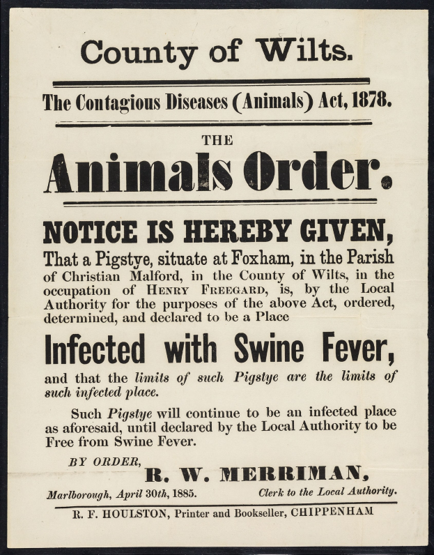 Plakat betitelt "Der Landkreis Wilts, Das Gesetz über ansteckende Tierkrankheiten, 1878" Ankündigung einer Mitteilung über Schweinepest bei infizierten Tieren.